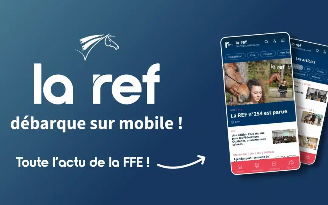 Lanzamiento de La REF, la nueva aplicación digital de la Federación Francesa de Equitación